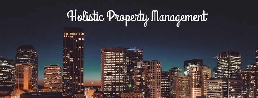 Holistic Property Management – Why I’m In