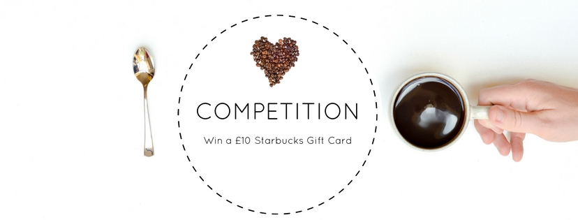 COMPETITION – Win a £10 Starbucks Gift Card