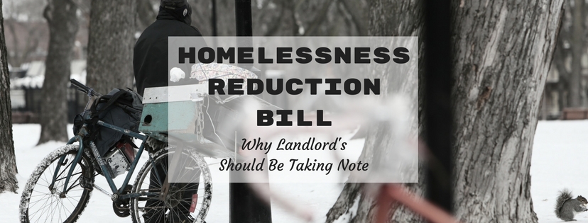 Homelessness Reduction Bill – Why Landlords Should TAKE NOTE