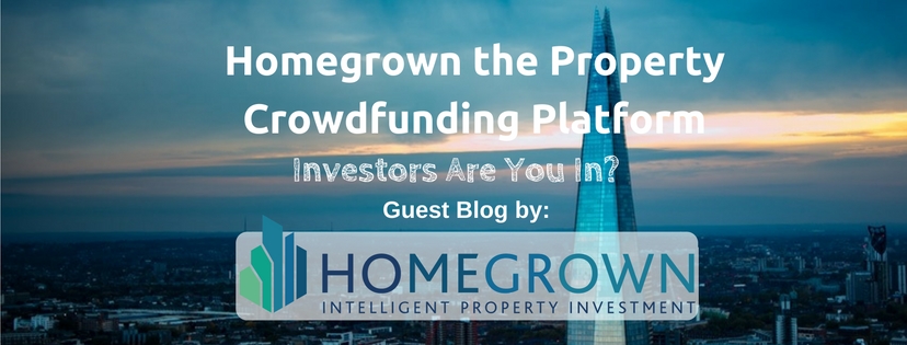 Homegrown the Property Crowdfunding Platform – Investors Are You In?