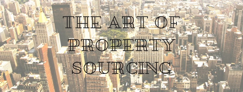 The Art of Property Sourcing