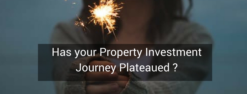 Has Your Property Investment Journey Plateaued?