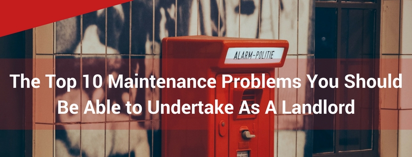 The Top 10 Maintenance Problems You Should Be Able to Undertake As A Landlord