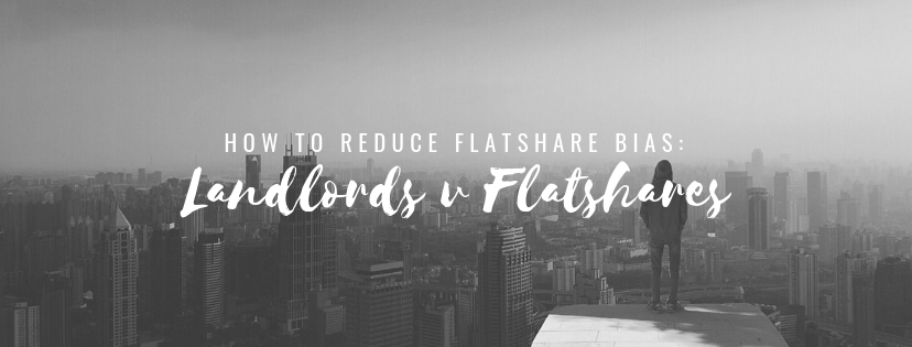 How to Reduce Flatshare Bias: Landlords v Flatshares