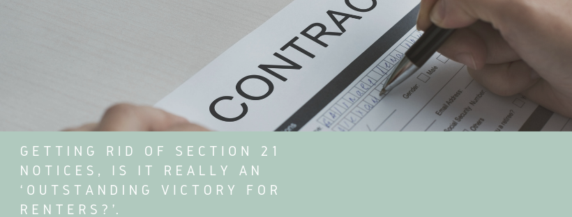 Getting rid of Section 21 notices, is it really an ‘Outstanding victory for renters?’ No. Here’s why…