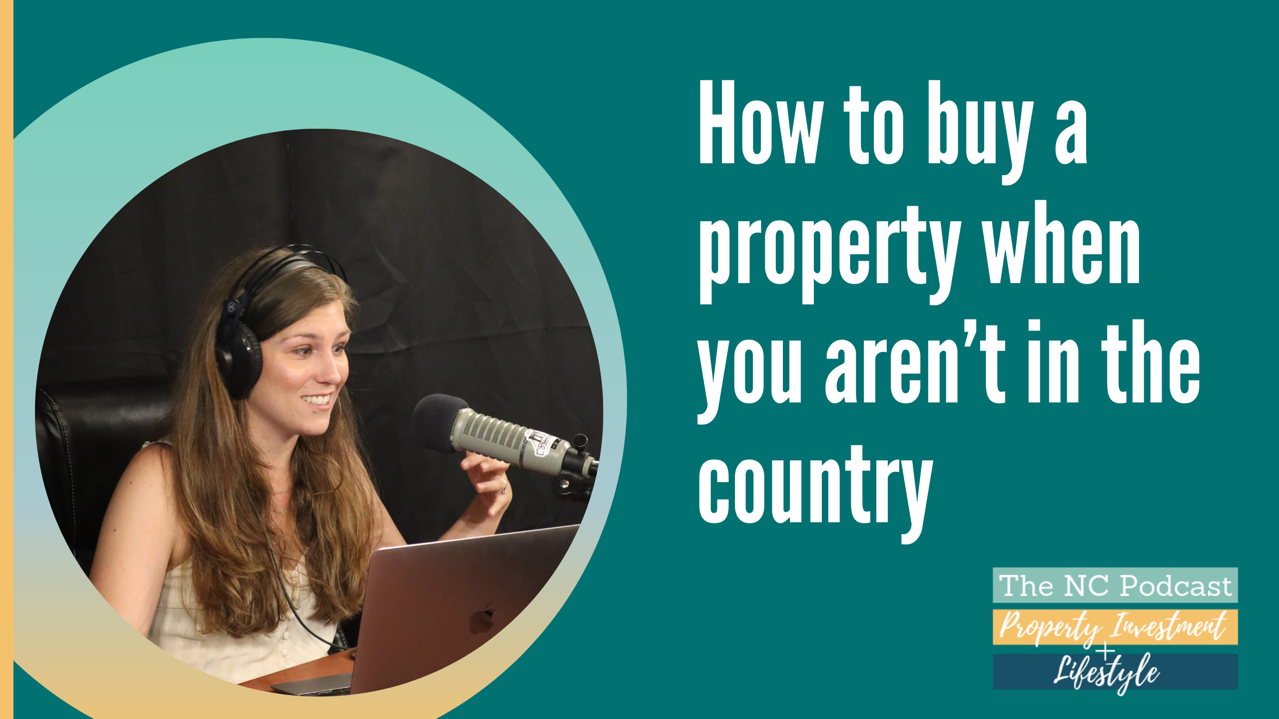 How to buy a property when you aren’t in the country