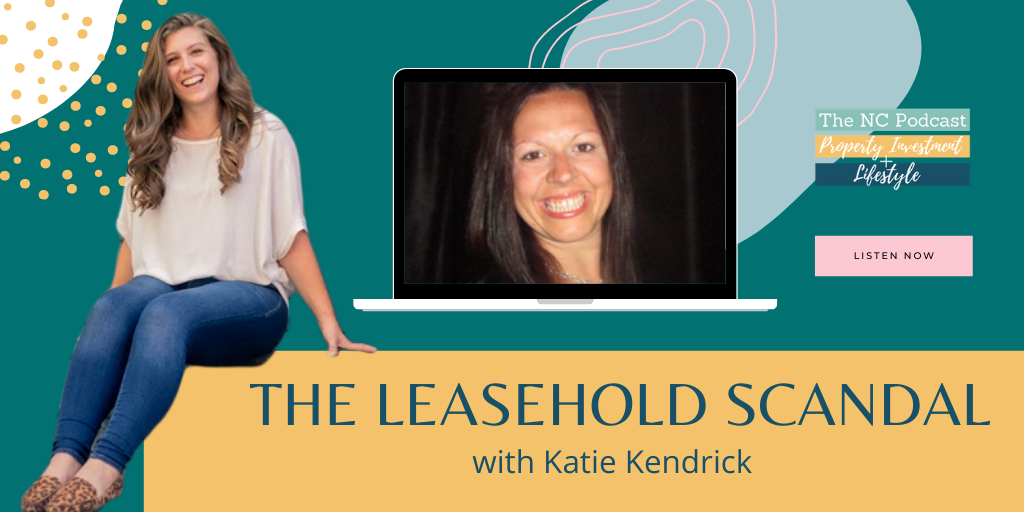 The Leasehold Scandal with Katie Kendrick