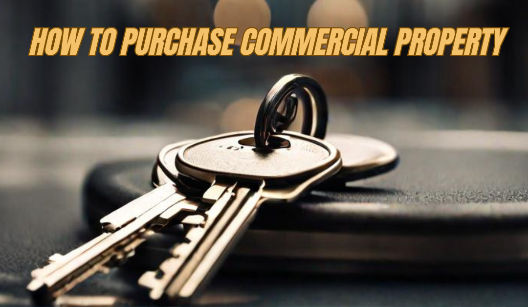 How to purchase commercial property