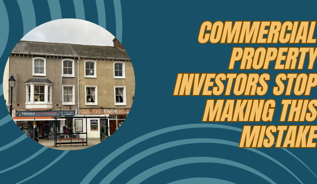 Commercial Property Investors STOP making this mistake